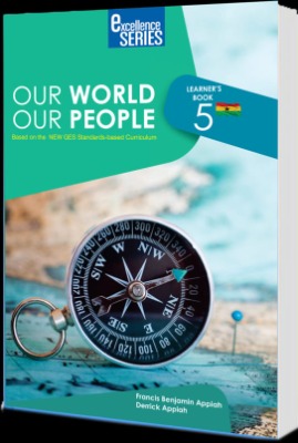OUR WORLD OUR PEOPLE FOR PRIMARY 5- EXCELLENCE SERIES