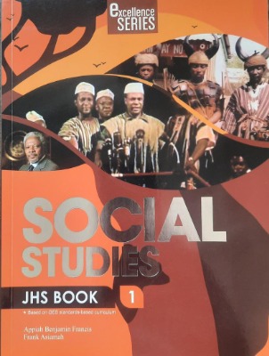 EXCELLENCE SERIES- SOCIAL STUDIES FOR JHS BOOK 1 (ONE)