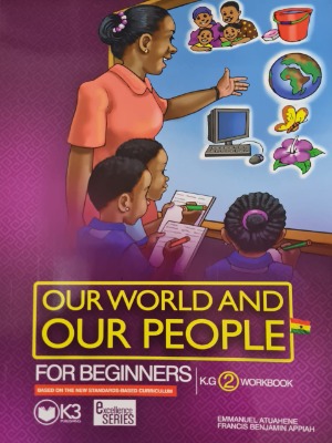 OUR WORLD AND OUR PEOPLE FOR BEGINNERS - KG 2 WORKBOOK