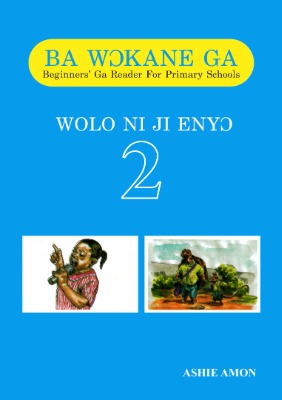 BA WOKANE GA (GA READING BOOK) PRIMARY 2