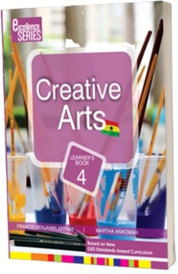 CREATIVE ARTS FOR PRIMARY 4- EXCELLENCE SERIES